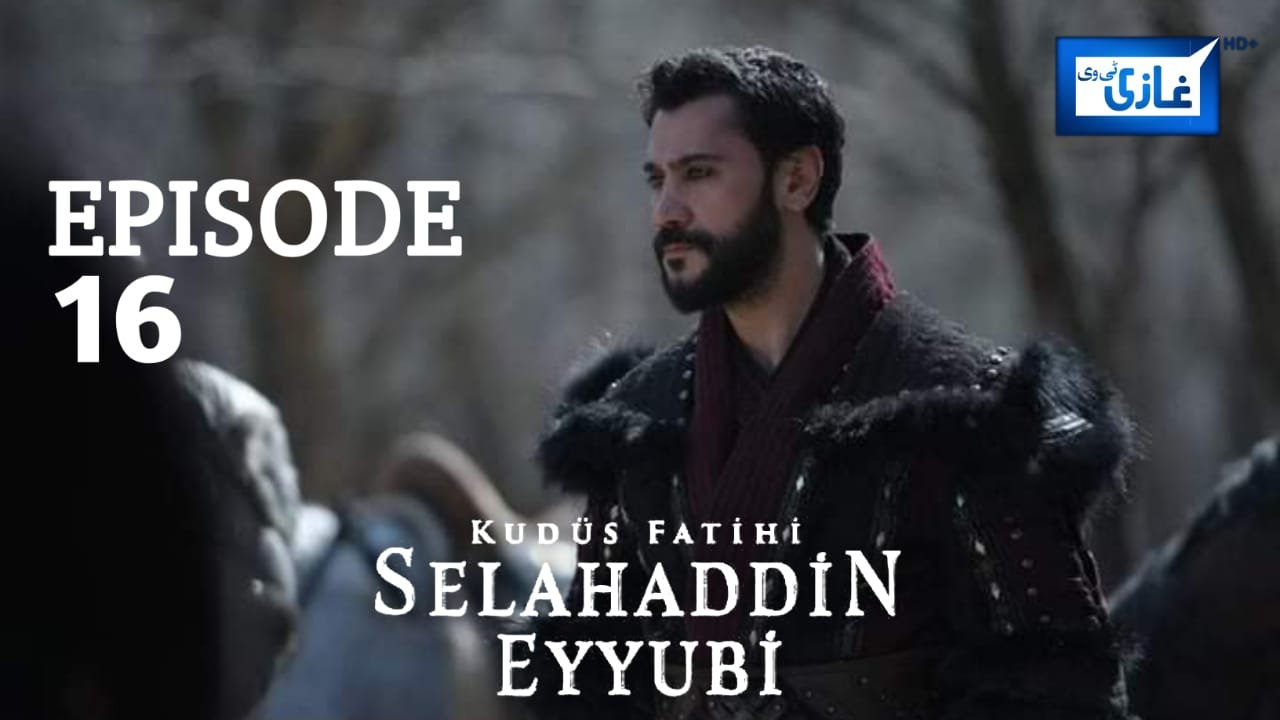 Salahuddin Ayubi Episode 16 in Urdu Subtitles Free